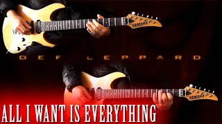Def Leppard - All I Want Is Everything FULL Guitar Cover