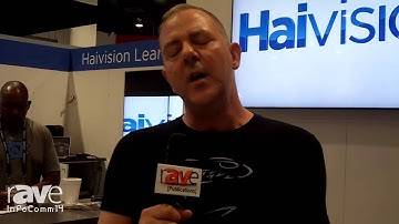 InfoComm 2014: Haivision Showcases the Makito X/SRT and Presents the Calypso