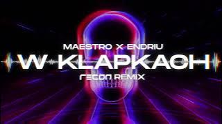 MAESTRO & ENDRIU - W KLAPKACH (RECON Remix)