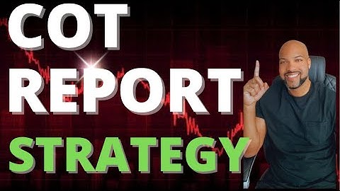 Trade Like the Banks Using the COT Report 📝 COT Strategy (PART 2)