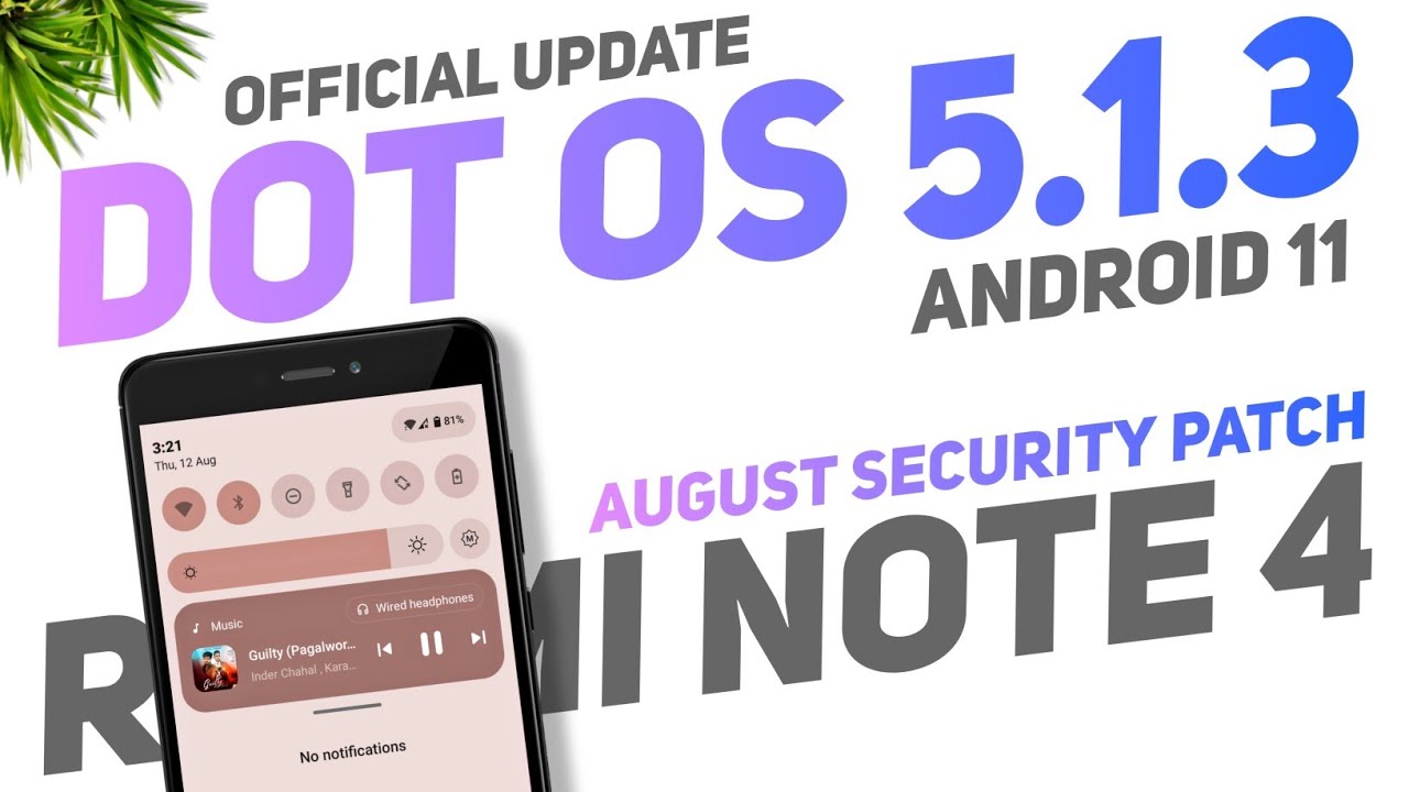 Dot OS 5.1.3 Official Update For Redmi Note 4 | Android 11 | August Security Patch, New Clock Face