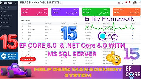 EP 15 Help Desk Management System EF Core NET Core ll .NET 8.0 Tickets,Users,Roles,Audit Logs 🚀💥