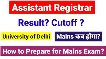 AR DU Result ? Cutoff ? Mains Exam Kab? Assistant Registrar Delhi University | AR DU Exam 2025