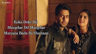 KOKA (LYRICS) - Mankirt Aulakh | Simar Kaur | Pranjal Dahiya | New Punjabi Song 2023