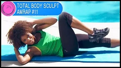 Total Body Sculpt AMRAP Workout #11: Chelsea- 10 M...