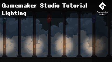 Tutorial - Lighting. Gamemaker Studio 2 Tutorial