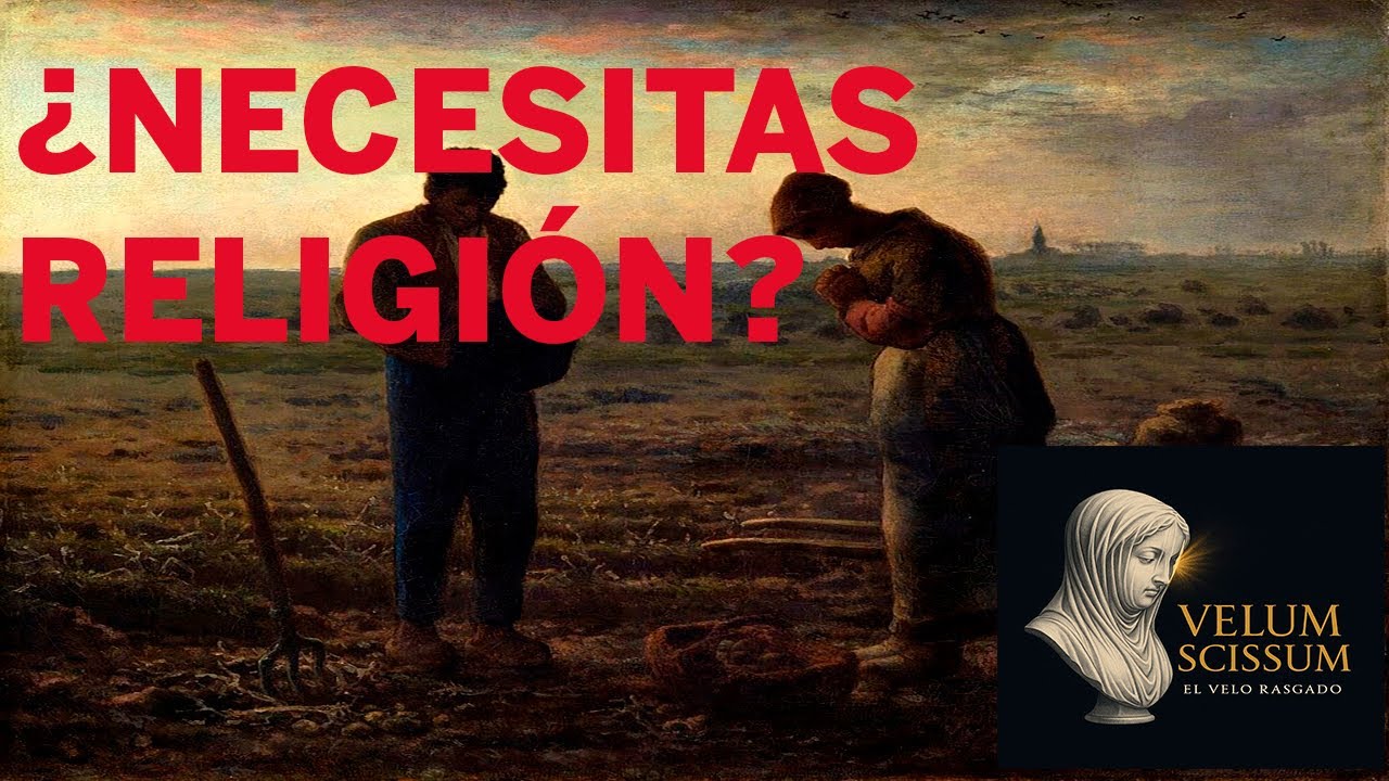 El Hombre Necesita de una Religión  La 3ra Verdad Fundamental/Velum Scissum EP.03
