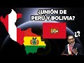 ¿Qué pasaría si Perú y Bolivia fuesen un solo país? ¿Conviene? ¿Viable? | El Peruvian