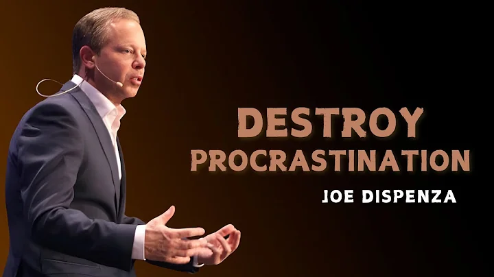 30 MINUTES THAT WILL END YOUR PROCRASTINATION FOREVER - Dr Joe Dispenza Motivation