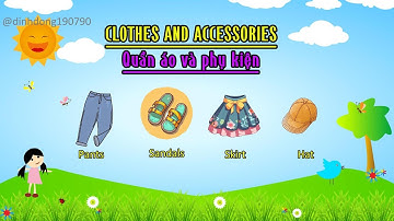 Learn Clothes & Accessories in English | Học từ vựng quần áo tiếng Anh cho bé 👕🧢👟