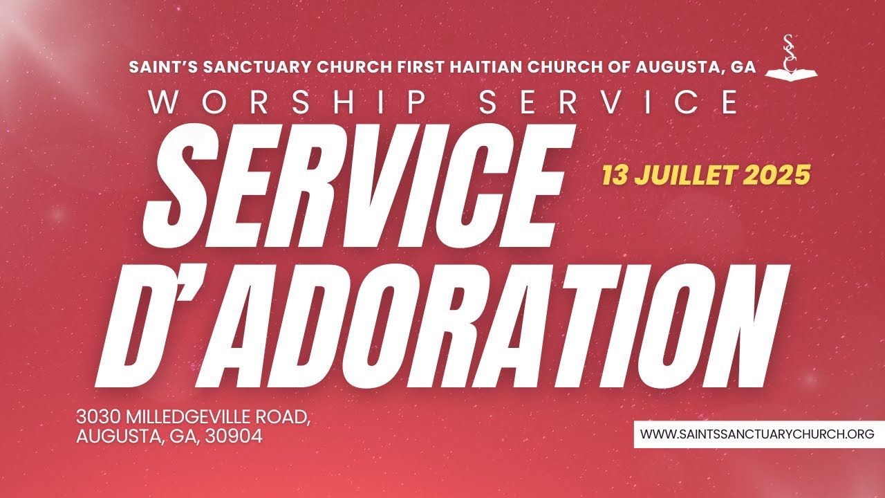 SERVICE D'ADORATION | 13 Juillet 2025 | SAINT'S SANCTUARY CHURCH