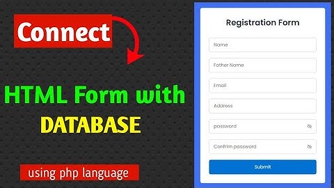 Connect HTML Form with MYSQL Database using PHP language | step by step