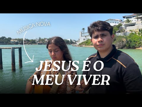 JESUS É O MEU VIVER- João Marcos e Maria Eduarda