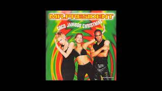 Mr. President – Coco Jamboo (Christmas version)