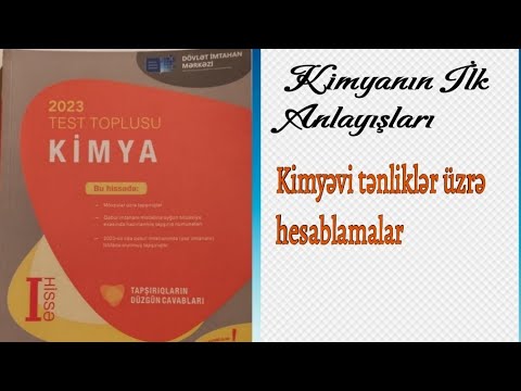 Kimya test toplusu 2023; Kimyanın ilk anlayışları; Kimyəvi tənliklər üzrə hesablamalar