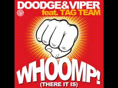 Doodge & Viper ft Tag Team - Whoomp! There It Is 2010 (Radio Edit DRM)