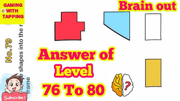 Brain Out - Answers of level 76,77,78,79 and 80 of brain out. || By Gaming With Tapping