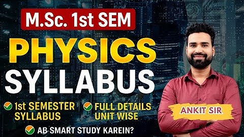 M.Sc. Physics 1st Semester Full Syllabus | CCSU Meerut | Latest 2025 Update #mscphysics