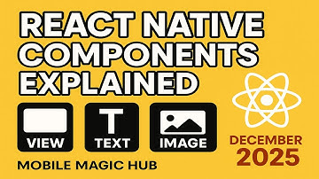 React Native Components Explained | View, Text, Image, Button & Reusable Components (2025 Guide)