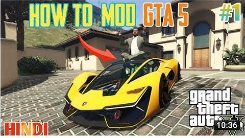 How to Mod GTA 5   Simple And Easy Tutorial @1    Hindi