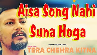 TERA CHEHRA KITNA SUHANA LAGTA HAI |JAGJIT SINGH | COVER SONG | DR SAM | ALEX | DYMO