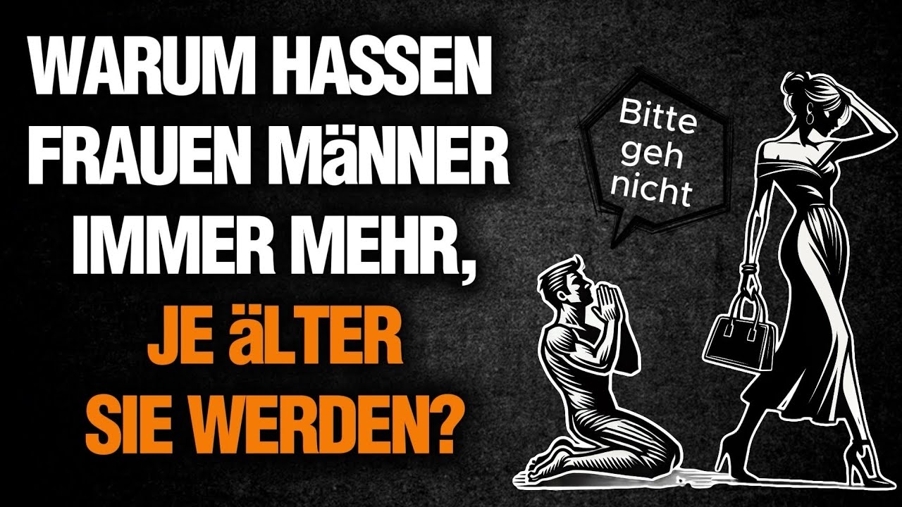 Warum hassen Frauen Männer immer mehr, je älter sie werden? | Stoische Frau