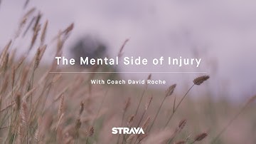 How to Mentally Deal With Injury. Tips from Coach David Roche.