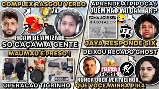 TERROR DEIXA RECADO GHOST ! COMPLEX RASGOU O VERBO! FLA CAÇOU O FX FINAL? JAYA RESPONDE FARPA SIX9 !