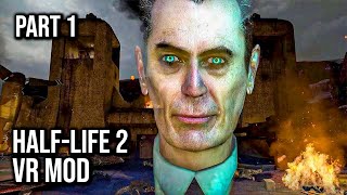 Half-Life 2 Vr Mod Part 1 60Fps - No Commentary