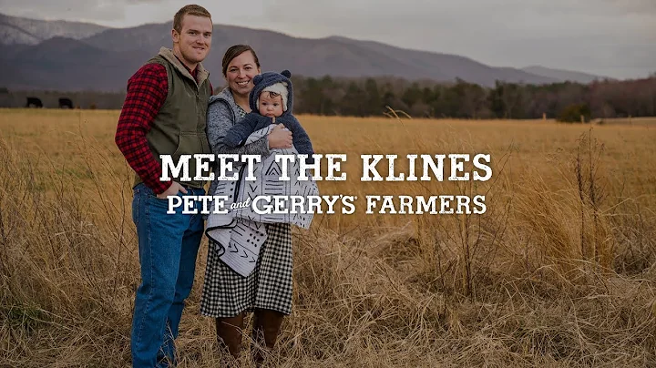Meet our Farmers: The Kline Family | Pete and Gerr...