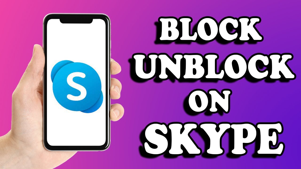 How to Block & Unblock Someone on Skype