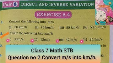unit 6 Direct and inverse variation | Ex 6.4| Q 2.Convert the following into km/h | Class 7 Math STB