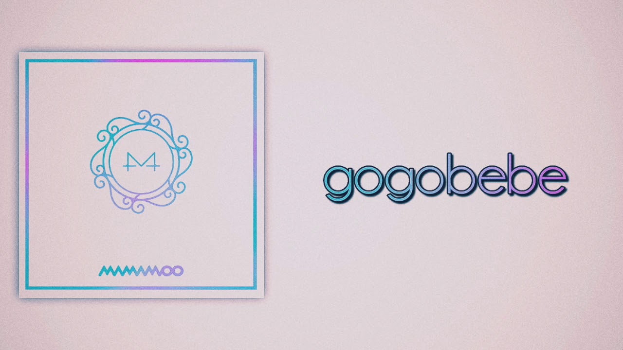 Mamamoo - gogobebe (Slow Version)