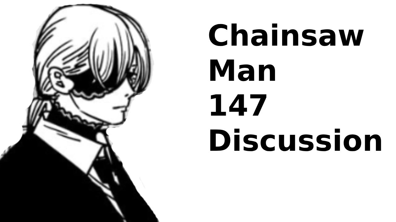Chainsaw man chapter 147 : r/ChainsawMan
