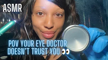 ASMR EYE EXAM 👀 POV YOUR EYE DOCTOR DOESN’T TRUST YOU | ft ROSE FOREVER 🌹