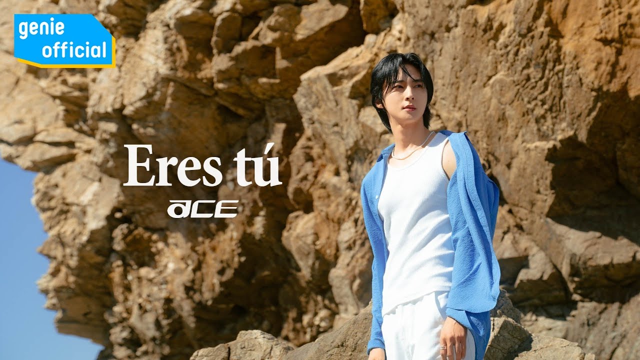 에이스 (ACE) - Eres tú Official M/V