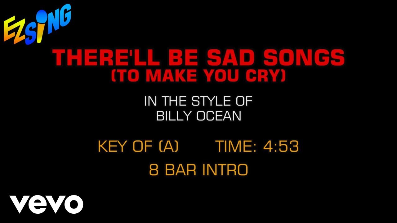 Billy Ocean - There'll Be Sad Songs (To Make You Cry) (Karaoke) Billy Ocean - There'll Be Sad Songs (To Make You Cry) (Karaoke)