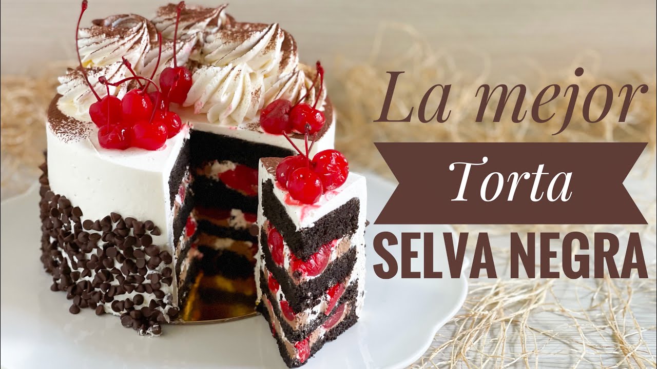 LA MEJOR TORTA SELVA NEGRA
