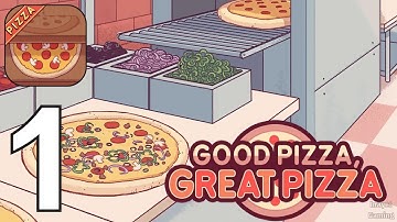 Good Pizza, Great Pizza - Gameplay Walkthrough Part 1 (Android,iOS)