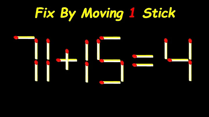 20 Difficult Matchstick Puzzles Only People with High IQ Can Solve