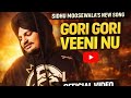 Gori Gori Veeni sidhu moosewala new song #sidhumoosewala #newsong