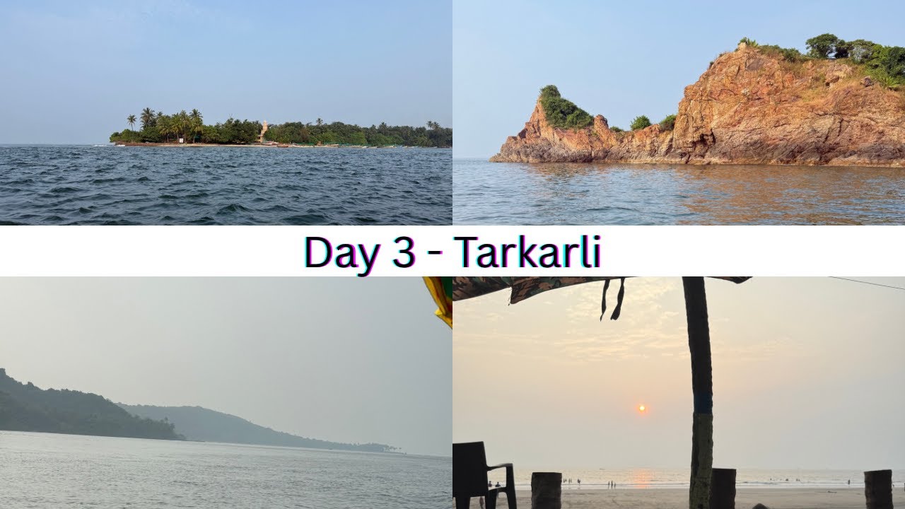 MY 8-DAY TRIP to TARKARLI & GOA || DAY 3