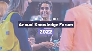 Culture Shift's Knowledge Forum 2022 Culture Shift's Knowledge Forum 2022