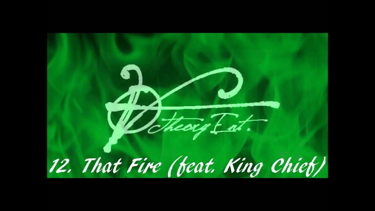 12.That Fire (feat. King Chief)