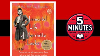 The Immortal Life of Henrietta Lacks by Rebecca Skloot | 5 minutes Book Summary