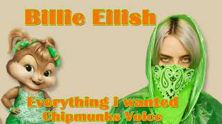 Billie Eilish - everything i wanted (Chipmunks Version)