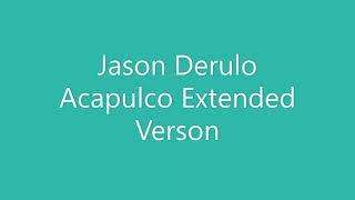 Jason Derulo Acapulco extended verson Resimi