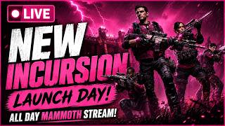 🔴 LIVE | BROKEN RAIN INCURSION LAUNCH! ALL-DAY MAMMOTH STREAM! | The Division 2