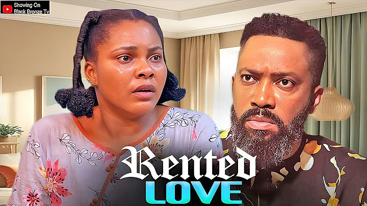 RENTED LOVE - FREDRICK LEONARD / SARIAN MARTIN / - 2025 NOLLYWOOD LATEST MOVIES