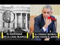 7 INCREÍBLES SECRETOS DE LA CASA BLANCA que NO PODRÁS CREER